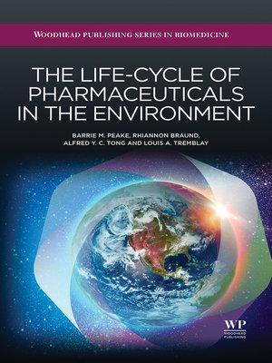 cover image of The Life-Cycle of Pharmaceuticals in the Environment